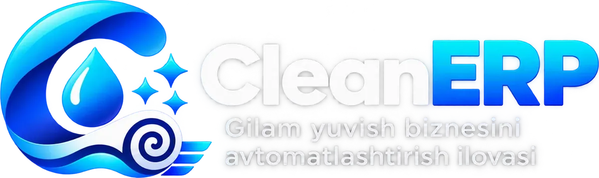 CleanERP — Gilam yuvish biznesini avtomatlashtirish ilovasi